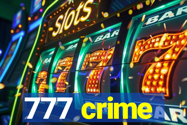 777 crime